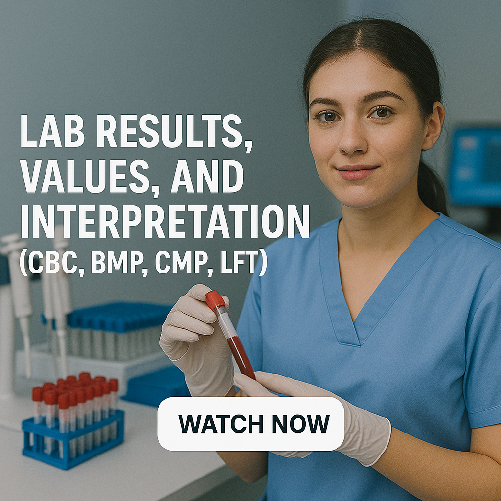 Lab Results, Values, and Interpretation (CBC, BMP, CMP, LFT)