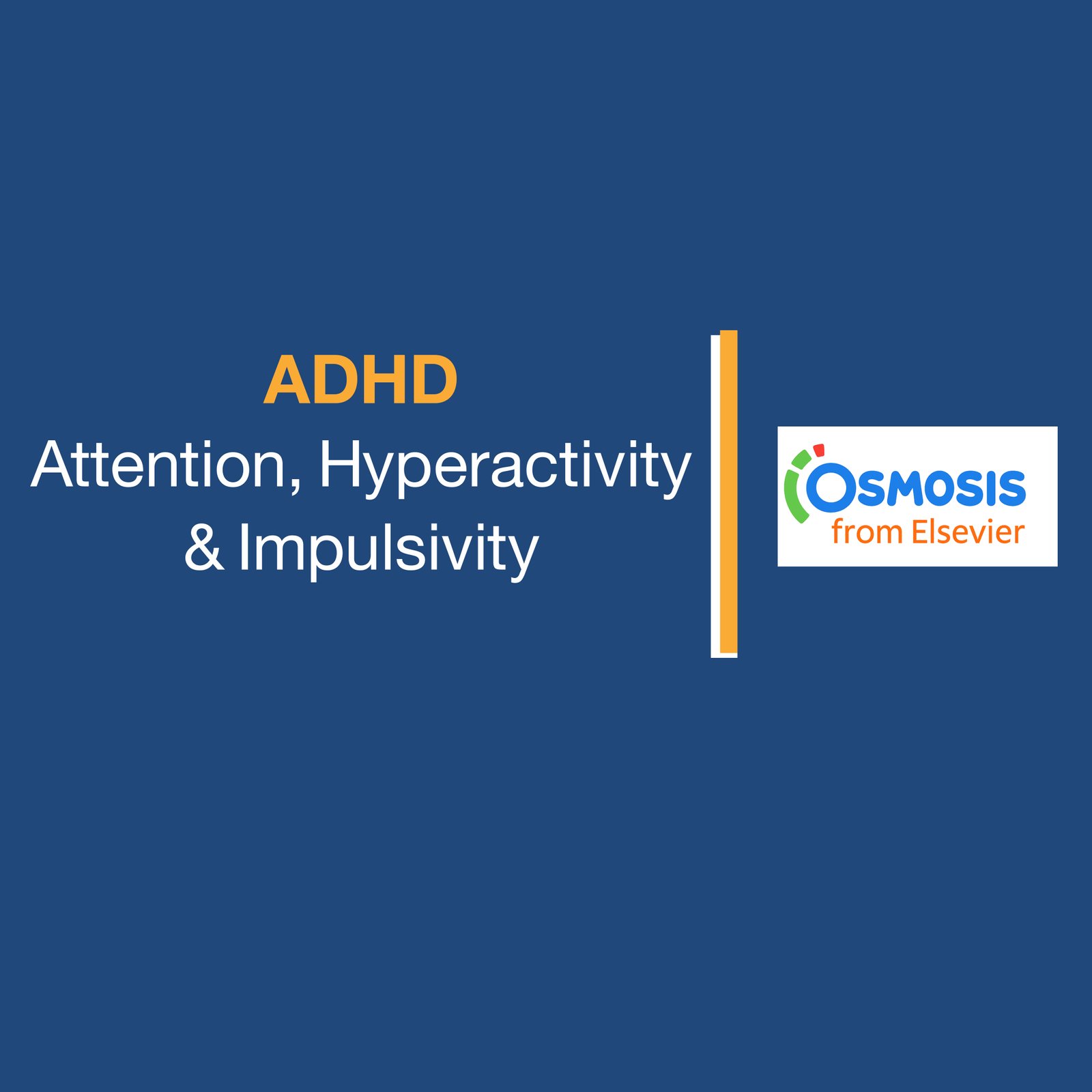 ADHD: Attention, Hyperactivity & Impulsivity