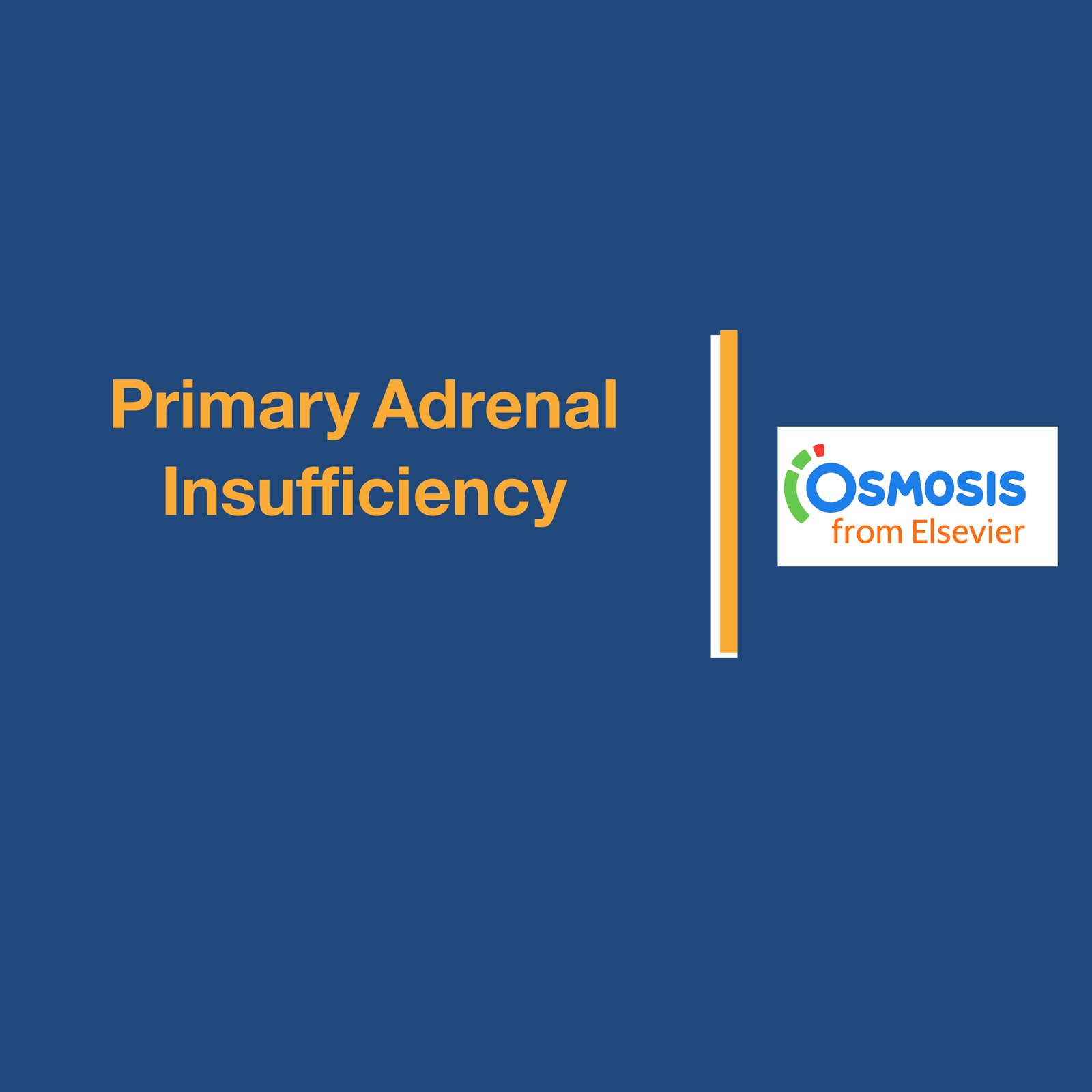 Primary Adrenal  Insufficiency