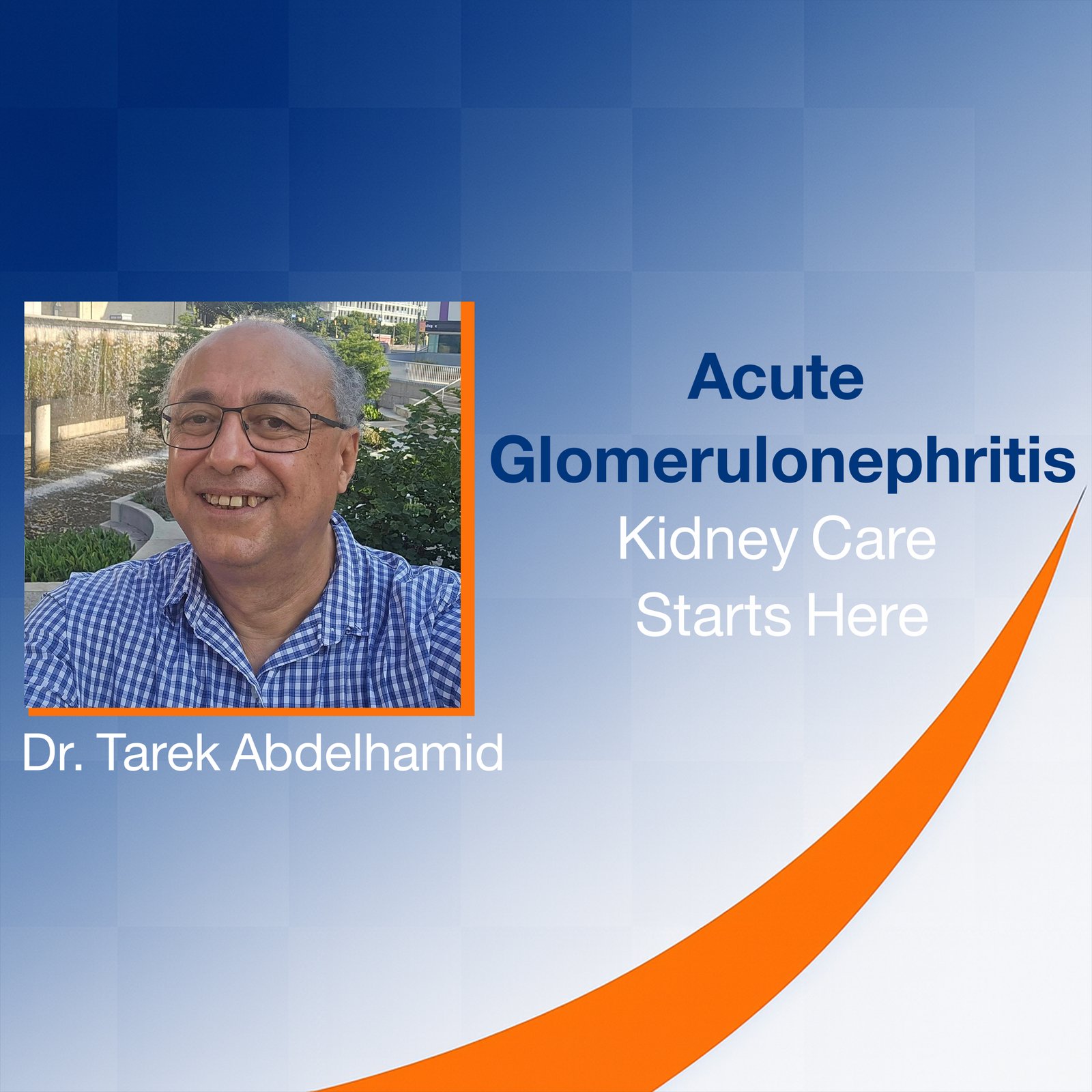 Acute Glomerulonephritis: Kidney Care Starts Here