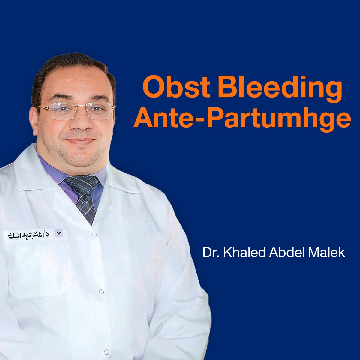 Obst Bleeding: Ante-Partumhge (Lecture 40)
