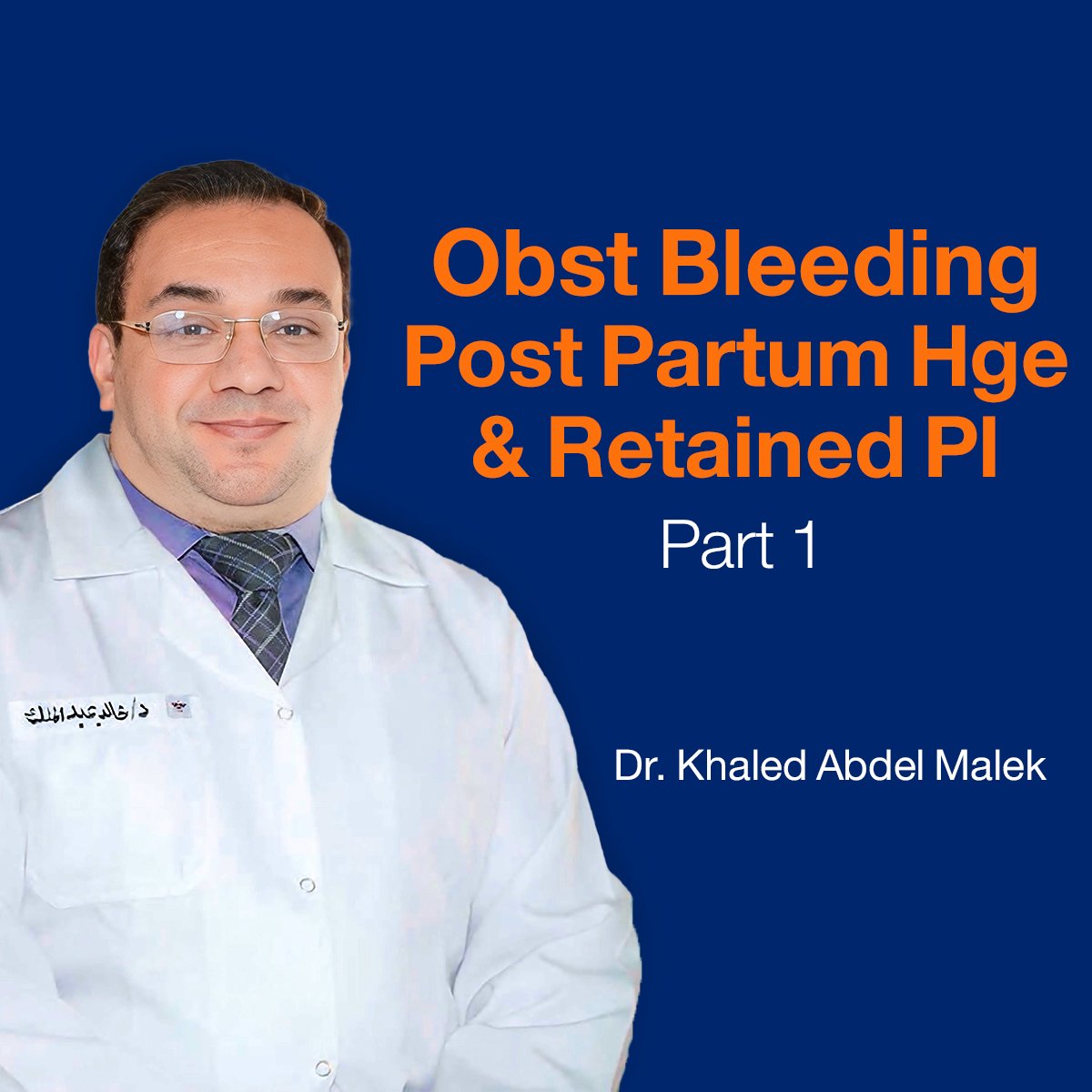 Obst Bleeding:  Post Partum Hge & Retained Pl (Part 1) (Lecture 41)