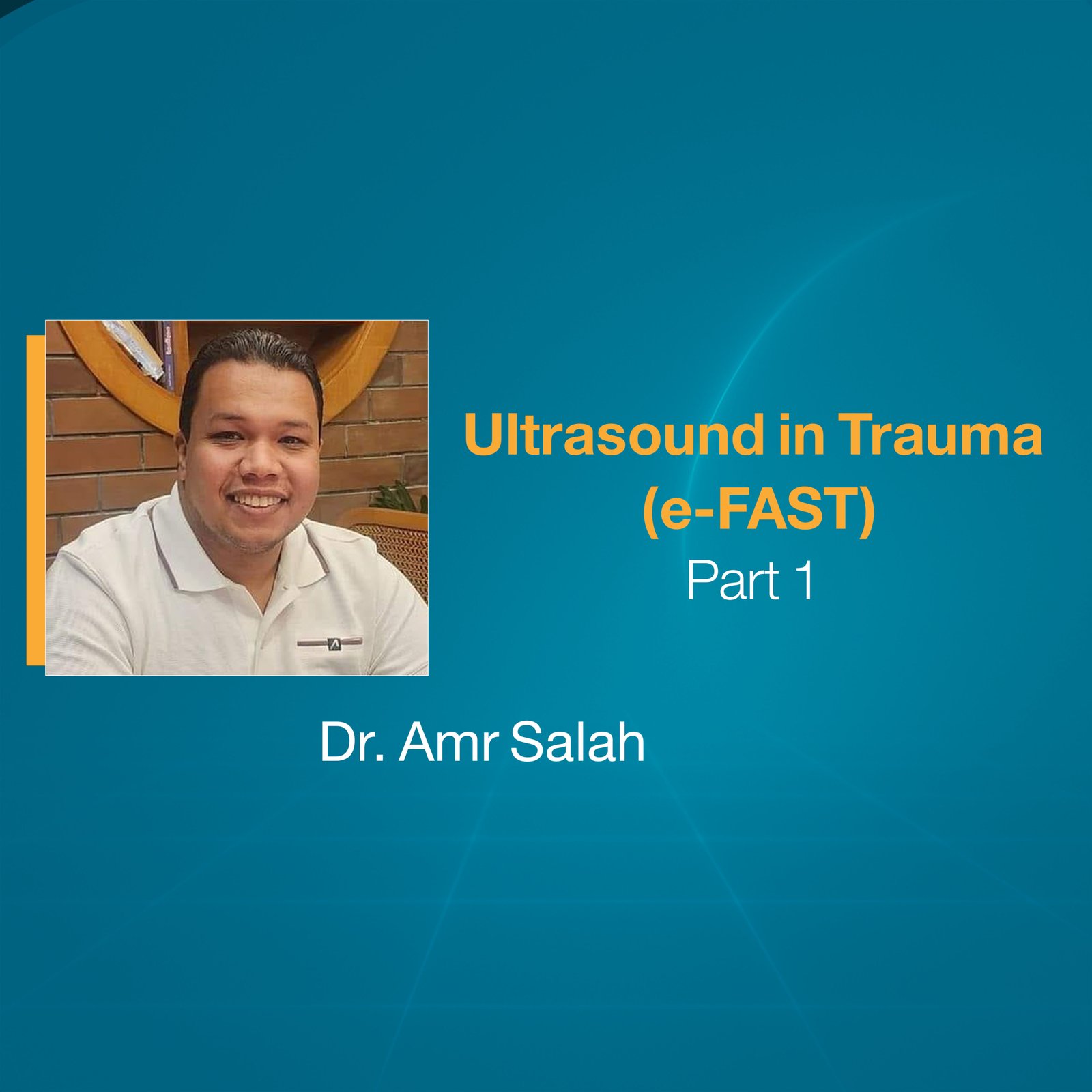 Ultrasound in Trauma  (e-FAST) (Part 1)