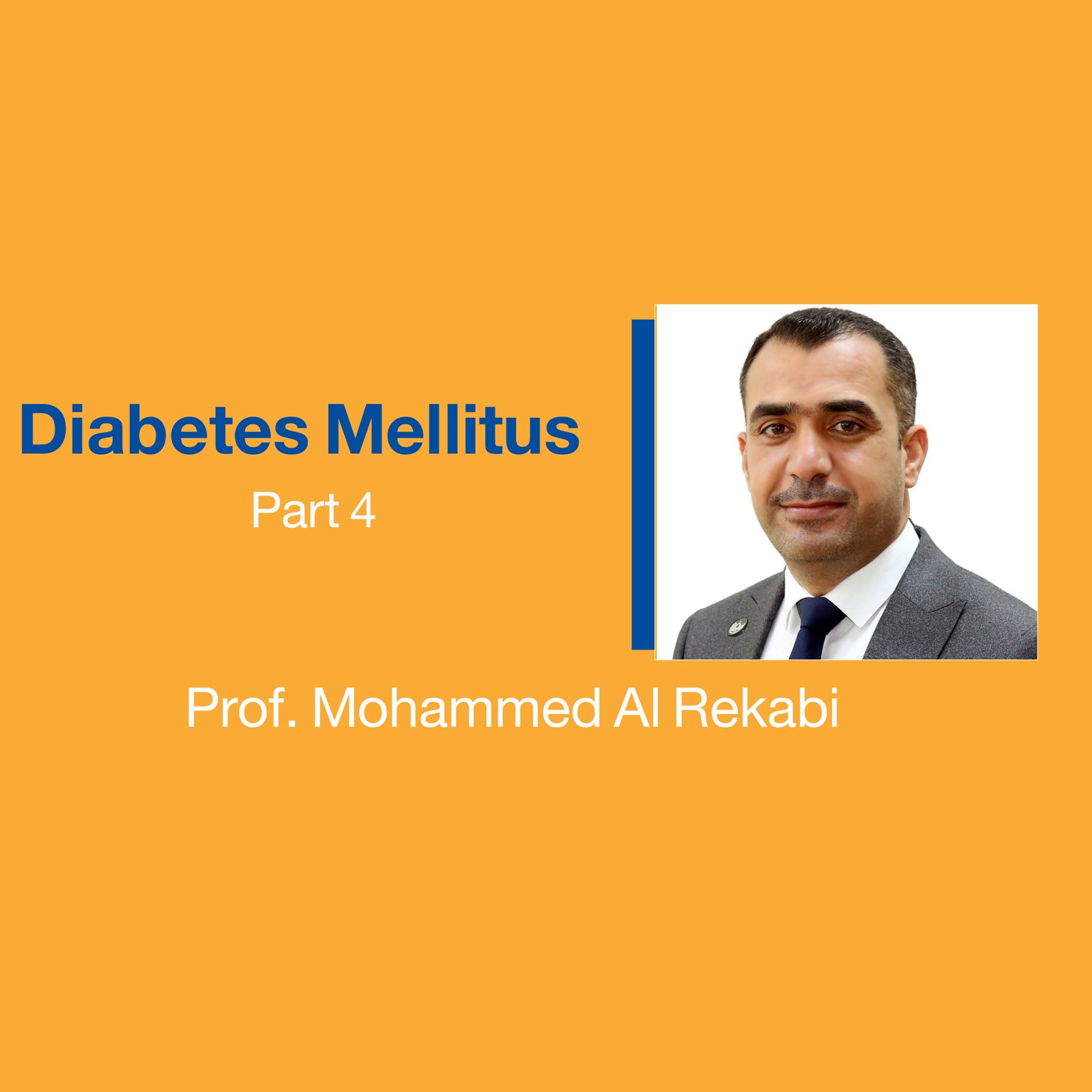 Diabetes Mellitus (Part 4)